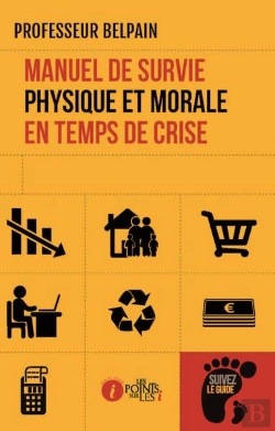 Bertrand.pt - Manuel De Survie Physique Et Morale En Temps De Crise