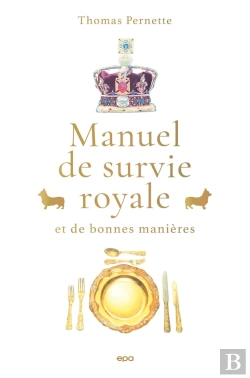 Bertrand.pt - Manuel De Survie Royale (Et De Bonnes Manières)