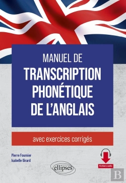 Bertrand.pt - Manuel De Transcription Phonétique De L'Anglais : Avec Exercices Corrigés