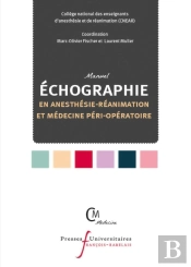 Manuel D'Échographie En Anesthésie-Réanimation Et Médecine Péri-Opératoire