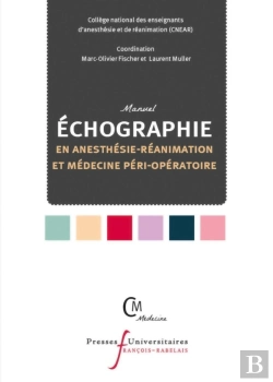 Bertrand.pt - Manuel D'Échographie En Anesthésie-Réanimation Et Médecine Péri-Opératoire