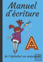 Manuel D'Ecriture De L'Alphabet En Majuscule