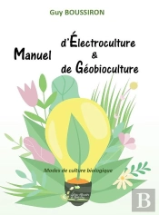 Manuel D'Électroculture & De Géobioculture