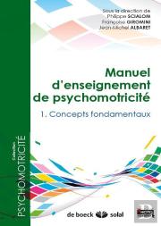 Manuel D'Enseignement De Psychomotricité T.1 À T.3