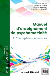 Manuel D'Enseignement De Psychomotricité Tome 1