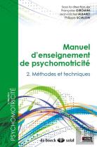 Manuel D'Enseignement De Psychomotricité Tome 2 ; Techniques Et Clinique