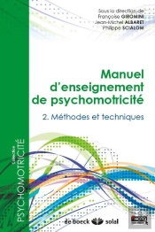 Manuel D'Enseignement De Psychomotricité Tome 2 ; Techniques Et Clinique