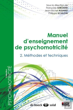Bertrand.pt - Manuel D'Enseignement De Psychomotricité Tome 2 ; Techniques Et Clinique