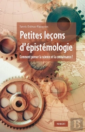 Manuel D'Épistémologie ; Que Veut Dire Connaître ? ; Qu'Est-Ce Que La Science ?