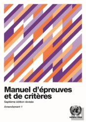 Manuel D'Epreuves Et De Criteres - Septieme Edition Revisee, Amendement 1