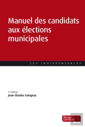 Manuel Des Candidats Aux Élections Municipales (2e Édition)