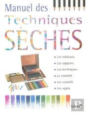 Manuel Des Techniques Seches