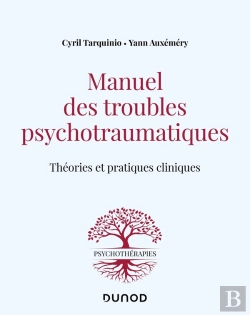 Bertrand.pt - Manuel Des Troubles Psychotraumatiques : Théories Et Pratiques Cliniques