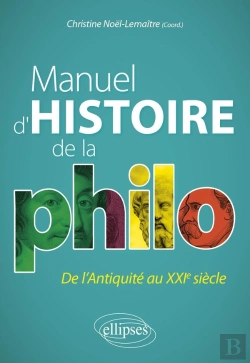 Bertrand.pt - Manuel D'Histoire De La Philo : De L'Antiquité Au Xxie Siècle