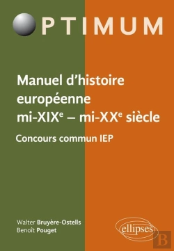 Bertrand.pt - Manuel D'Histoire Européenne, Mi-Xixe - Mi-Xxe Siècle - Programme Concours Commun Iep