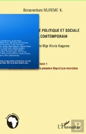 Manuel D'Histoire Politique Et Sociale Du Rwanda Contemporain ; Suivant Le Modele Mgr Alexis Kagame Tome 1 ; La Révolution Rwandaise Et La Première République Rwandaise