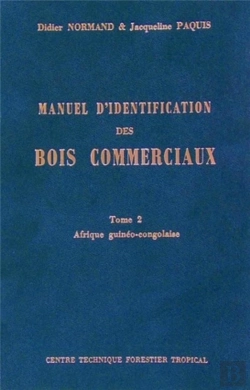 Bertrand.pt - Manuel D'Identification Des Bois Commerciaux T.2 ; Afrique Guineo-Congolaise