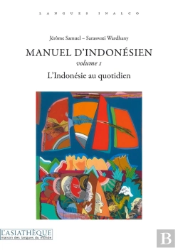 Bertrand.pt - Manuel D'Indonesien Tome 1 ; Lindonesien Au Quotidien  (2e Édition)