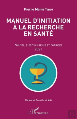 Bertrand.pt - Manuel D'Initiation À La Recherche En Santé (Édition 2021)