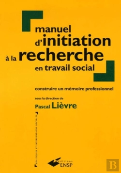 Bertrand.pt - Manuel D'Initiation À La Recherche En Travail Social