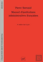 Manuel D'Institutions Administratives Francaises