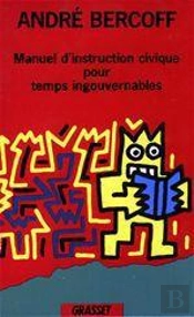 Manuel D'Instruction Civique Des Temps Ingouvernables
