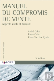 Manuel Du Compromis De Vente : Aspects Civils Et Fiscaux (5e Édition)