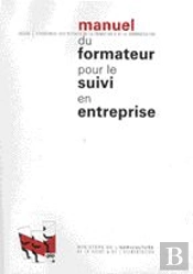 Manuel Du Formateur Pour Le Suivi En Entreprise