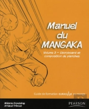 Manuel Du Mangaka T.3 ; Story-Board Et Composition Des Planches