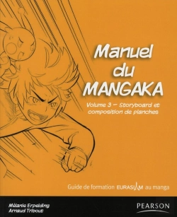 Bertrand.pt - Manuel Du Mangaka T.3 ; Story-Board Et Composition Des Planches