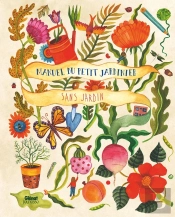 Manuel Du Petit Jardinier Sans Jardin