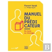 Manuel Du Prédicateur ; Du Texte Au Message