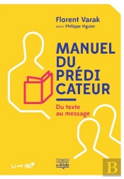 Manuel Du Prédicateur : Du Texte Au Message