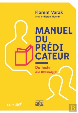 Bertrand.pt - Manuel Du Prédicateur : Du Texte Au Message
