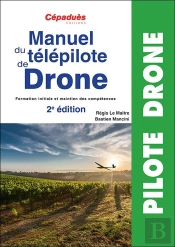 Manuel Du Télépilote De Drone (2e Édition)