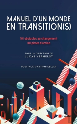 Bertrand.pt - Manuel D'Un Monde En Transition(S) : 101 Obstacles Au Changement, 101 Pistes D'Action