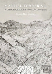 Manuel Ferrer S I Iglesia Educacion Y Montaña
