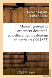 Manuel Gal De L Ornement Decoratif Edition 1862