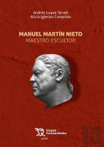 Manuel Martin Nieto Maestro Escultor