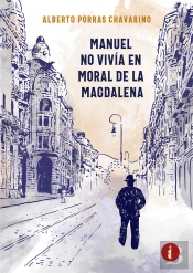 Manuel No Vivía En Moral De La Magdalena