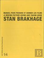 Manuel Pour Prendre Et Donner Les Films (Les Cahiers De