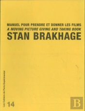 Manuel Pour Prendre Et Donner Les Films (Les Cahiers De