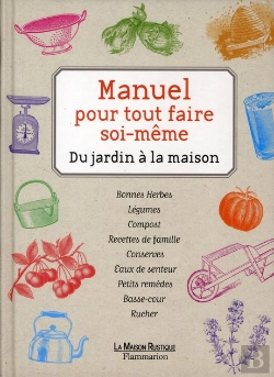 Bertrand.pt - Manuel Pour Tout Faire Soi-Même ; Du Jardin...