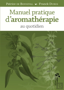 Bertrand.pt - Manuel Pratique D'Aromathérapie Au Quotidien
