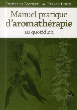 Bertrand.pt - Manuel Pratique D'Aromatherapie Au Quotidien