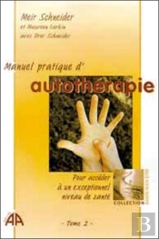 Manuel Pratique D'Autotherapie T.2