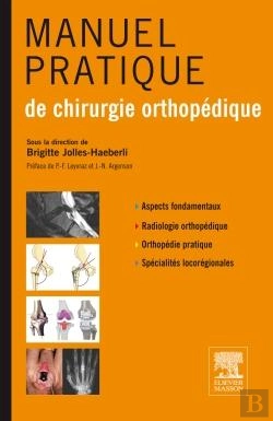 Bertrand.pt - Manuel Pratique De Chirurgie Orthopédique