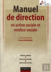 Manuel Pratique De Direction Des Établissements Sociaux Et Médico-Sociaux
