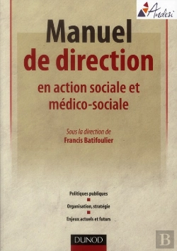 Bertrand.pt - Manuel Pratique De Direction Des Établissements Sociaux Et Médico-Sociaux