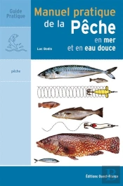 Manuel Pratique De La Pêche En Mer Et En Eau Douce